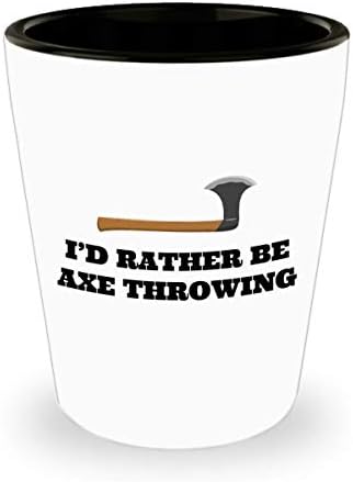 Tuinhouwelen | Axe Throwing Cadeau – Bijlwerper Present – Bijlwerpen Keramische Shotglaas – Liever Bijlwerpen Tuinhouwelen Tuinhouwelen